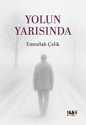 Yolun Yarısında | Tilki Kitap (İnce Kapak)