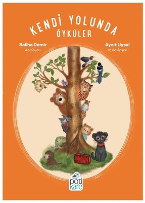 Kendi Yolunda Öyküler | Pötikare Yayınları (İnce Kapak)