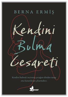 Kendini Bulma Cesareti | Çınar Yayınları (İnce Kapak)