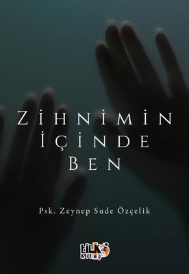 Zihnimin İçinde Ben | Tilki Kitap (İnce Kapak)