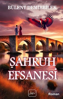 Şahruh Efsanesi | Atakar Yayıncılık (İnce Kapak)