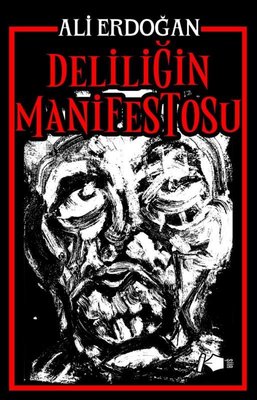 Deliliğin Manifestosu | Kalemşor Yayınları (İnce Kapak)