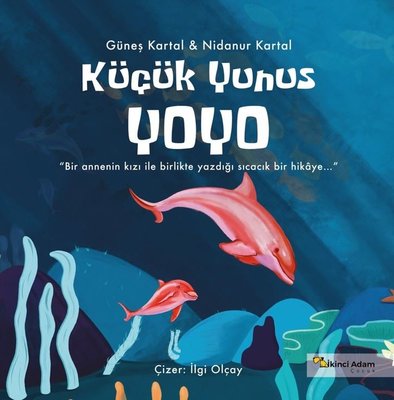 Küçük Yunus Yoyo | İkinci Adam Yayınları (İnce Kapak)