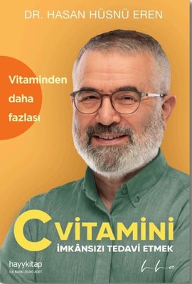 C Vitamini - İmkansızı Tedavi Etmek | Hayykitap (İnce Kapak)