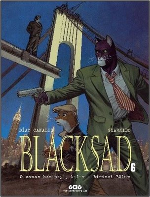 Blacksad 6. Cilt - O Zaman Her Şey Yıkılır - Birinci Bölüm | Yapı Kredi Yayınları (İnce Kapak)