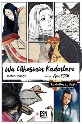 Wa Ülkesinin Kadınları - Siyah Beyaz Baskı | ESN Akademi (İnce Kapak)
