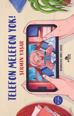 Telefon Melefon Yok! | Kronik Kitap (İnce Kapak)