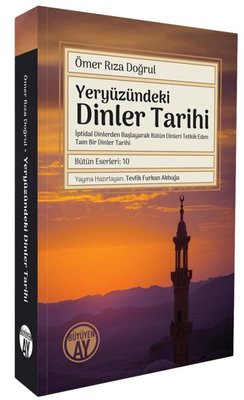 Yeryüzündeki Dinler Tarihi - İptidai Dinlerden Başlayarak Bütün Dinleri Tetkik Eden Tam Bir Dinler T | Büyüyenay Yayınları