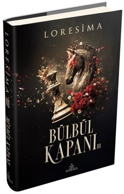 Bülbül Kapanı 3 | Ephesus Yayınları
