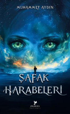 Şafak Harabeleri | Oleksa Yayınevi