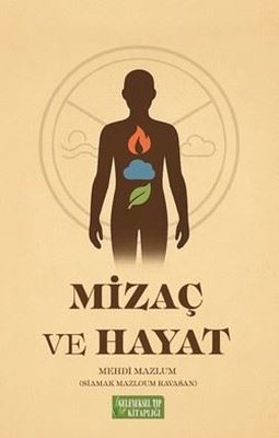 Mizaç ve Hayat | Geleneksel Tıp Kitaplığı (İnce Kapak)