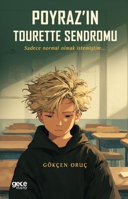 Poyraz'ın Tourette Sendromu | Gece Kitaplığı (İnce Kapak)