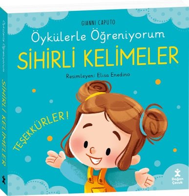 Sihirli Kelimeler - Öykülerle Öğreniyorum | Doğan Çocuk (Ciltli)