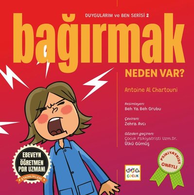 Bağırmak Neden Var? Duygularım ve Ben Serisi 2 | Nar Çocuk (İnce Kapak)