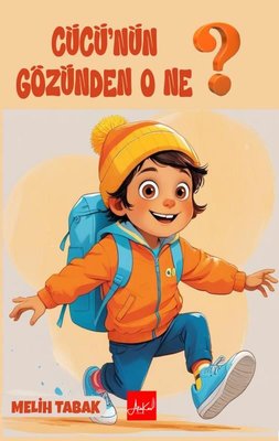 Cücü'nün Gözünden O Ne? | Atakar Yayıncılık (İnce Kapak)