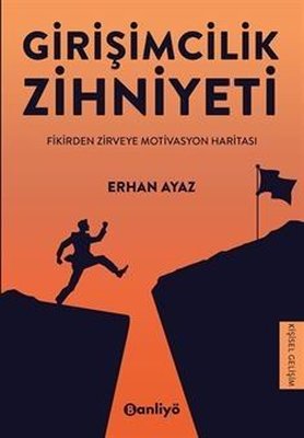 Girişimcilik Zihniyeti - Fikirden Zirveye Motivasyon Haritası | Banliyö Kitap (İnce Kapak)