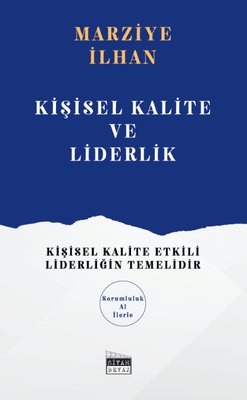 Kişisel Kalite ve Liderlik - Sorumluluk A1 İlerle | Siyah Beyaz (İnce Kapak)