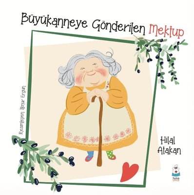 Büyükanneye Gönderilen Mektup | Luna Yayınları (İnce Kapak)