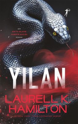 Yılan - Bir Anita Blake Vampir Avcısı Romanı | Artemis Yayınları (İnce Kapak)