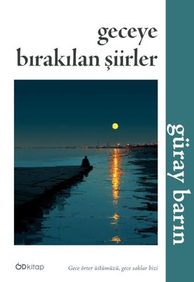 Geceye Bırakılan Şiirler | OD Kitap (İnce Kapak)