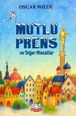 Mutlu Prens ve Diğer Masallar | Purus Yayın (İnce Kapak)