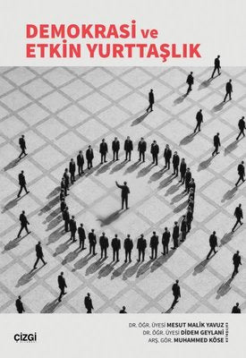 Demokrasi ve Etkin Yurttaşlık | Çizgi Kitabevi (İnce Kapak)