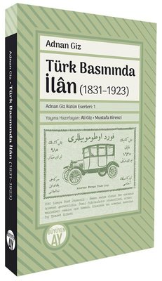 Türk Basınında İlan (1831 - 1923) | Büyüyenay Yayınları (İnce Kapak)