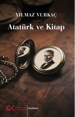 Atatürk ve Kitap | Cumhuriyet Kitapları (İnce Kapak)