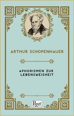 Aphorismen zur Lebensweisheitx | Paper Books (İnce Kapak)
