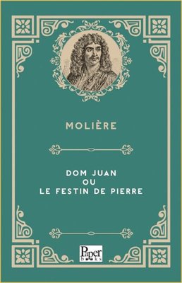Dom Juan ou le Festin de Pierre | Paper Books (İnce Kapak)