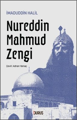 Nureddin Mahmud Zengi | Duruş Yayınları (İnce Kapak)