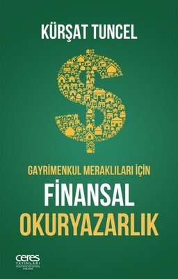Gayrimenkul Meraklıları İçin Finansal Okuryazarlık | Ceres Yayınları (İnce Kapak)