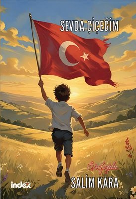 Sevda Çiçeğim | İndex Yayınları (İnce Kapak)