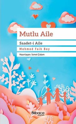 Mutlu Aile - Saadet-i Aile | Dibace Yayınları (İnce Kapak)