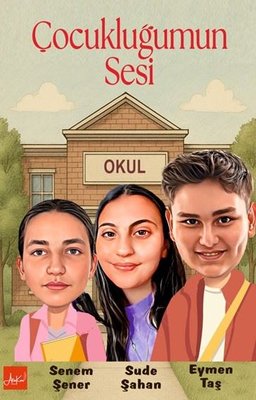 Çocukluğumun Sesi | Atakar Yayıncılık (İnce Kapak)