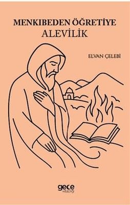 Menkıbeden Öğretiye Alevilik | Gece Kitaplığı (İnce Kapak)