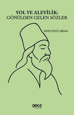 Yol ve Alevilik: Gönülden Gelen Sözler | Gece Kitaplığı (İnce Kapak)