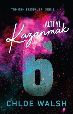 Altı'yı Kazanmak - Tommen Erkekleri Serisi 4 | Martı Yayınları (İnce Kapak)