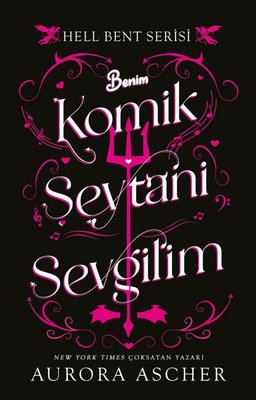 Benim Komik Şeytani Sevgilim - Hell Bent Serisi | Parola Yayınları (İnce Kapak)