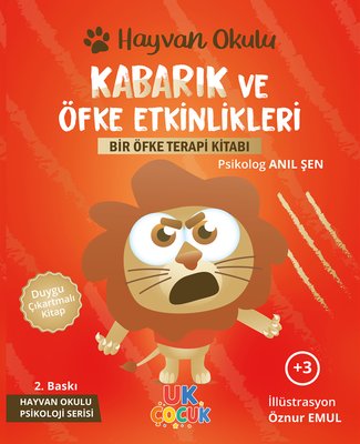 Kabarık ve Öfke Etkinlikleri - Bir Öfke Terapi Kitabı - Hayvan Okulu Serisi | Unikod (İnce Kapak)