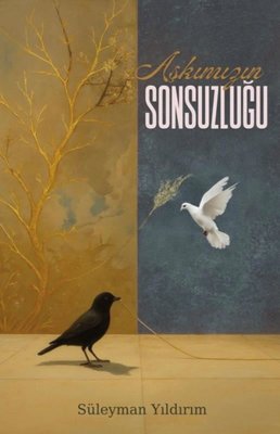 Aşkımızın Sonsuzluğu | Evrensel Kültür Yayınları (İnce Kapak)