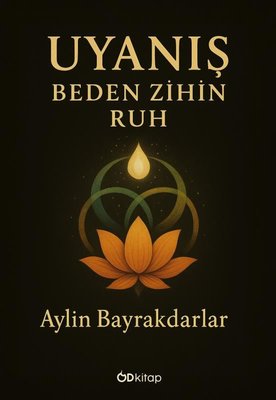 Uyanış Zihin Beden Ruh | OD Kitap (İnce Kapak)