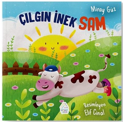 Çılgın İnek Sam | Mahlas Çocuk (İnce Kapak)