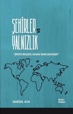 Şehirler ve Yalnızlık | Çıra Yayınları (İnce Kapak)