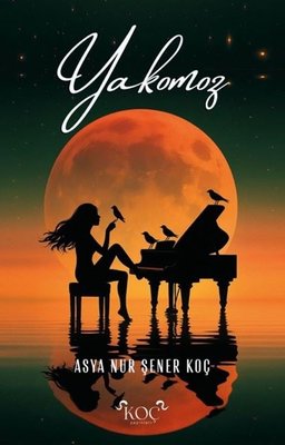 Yakamoz | Koç Yayınları (Ciltli)