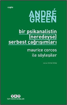 Bir Psikanalistin (Neredeyse) Serbest Çağrışımları - Maurice Corcos İle Söyleşiler | Yapı Kredi Yayınları (İnce Kapak)
