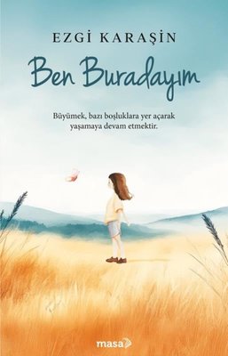 Ben Buradayım | Masa Kitap (İnce Kapak)