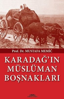Karadağ'ın Müslüman Boşnakları | Kastaş Yayınları (İnce Kapak)