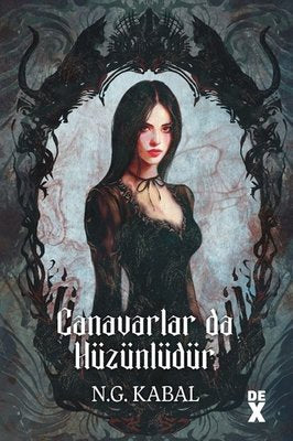 Canavarlar da Hüzünlüdür - Canavarın da Kalbi Varmış 2 | DEX (Ciltli)