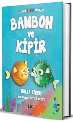Bambon ve Kipir - Altan'ın Renkli Dünyası | Dionysos Yayın Group (İnce Kapak)